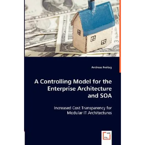 A Controlling Model for the Enterprise Architecture and SOA - Paperback
