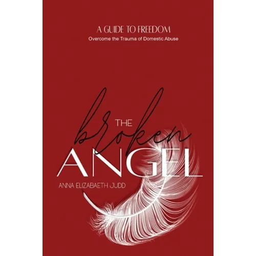 The Broken Angel: A Guide to Self-Realization - Paperback