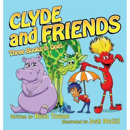 Clyde and Friends: Three Books in One! - Hardcover