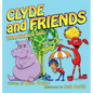 Clyde and Friends: Three Books in One! - Hardcover
