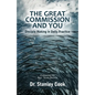 The Great Commission and You: Disciple-Making in Daily Practice - Paperback