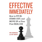Effective Immediately: How to FIT IN, STAND OUT, and MOVE UP at Your First REAL Job - Paperback