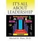 It's All about Leadership - Hardcover