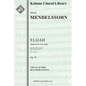 Elijah, Op.70: Vocal score - Paperback