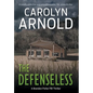 The Defenseless: A totally addictive and unputdownable FBI crime thriller - Hardcover