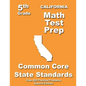 California 5th Grade Math Test Prep: Common Core Learning Standards - Paperback