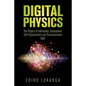 Digital Physics: The Physics of Information, Computation, Self-Organization and Consciousness Q&A - Paperback