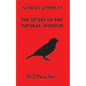 The Secret of the Suicidal Sparrow - Paperback
