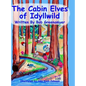 The Cabin Elves of Idyllwild - Hardcover