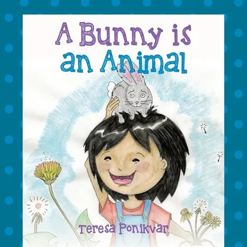 A Bunny is an Animal - Paperback