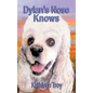 Dylan's Nose Knows - Hardcover