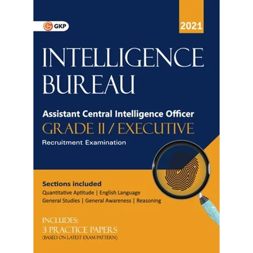 Intelligence Bureau Assistant Central Intelligence Officer (Grade II/Executive) - Paperback