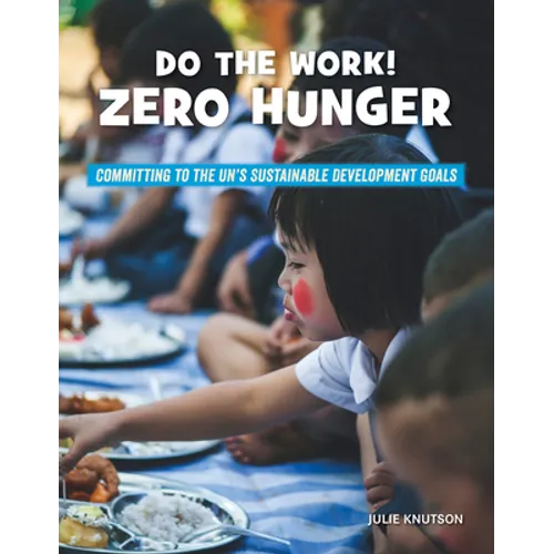 Do the Work! Zero Hunger - Library Binding
