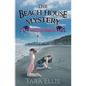 The Beach House Mystery: Samantha Wolf Mysteries Series #3 - Paperback