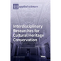 Interdisciplinary Researches for Cultural Heritage Conservation - Hardcover