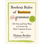 Booher's Rules of Business Grammar: 101 Fast and Easy Ways to Correct the Most Common Errors - Paperback