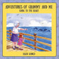 Adventures of Grammy and Me: Going to the Beach - Paperback