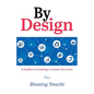 By Design: A Guide to Creating a Career you Love - Paperback