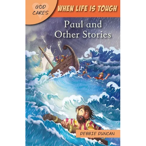 God Cares When Life Is Tough: Paul and Other Stories - Paperback
