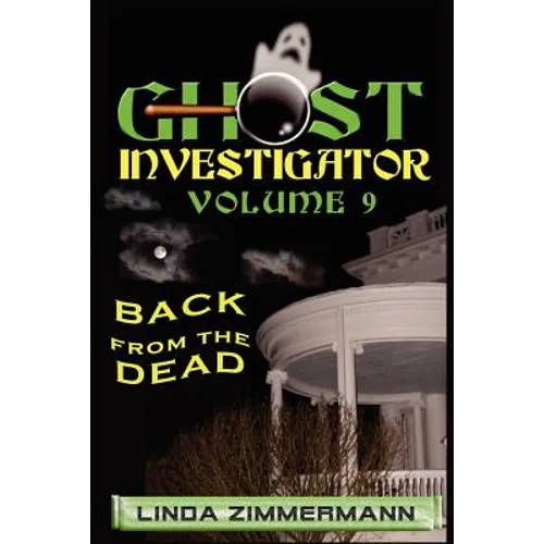 Ghost Investigator Volume 9 Back from the Dead - Paperback