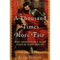 A Thousand Times More Fair - Paperback