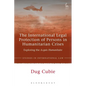 The International Legal Protection of Persons in Humanitarian Crises: Exploring the Acquis Humanitaire - Paperback