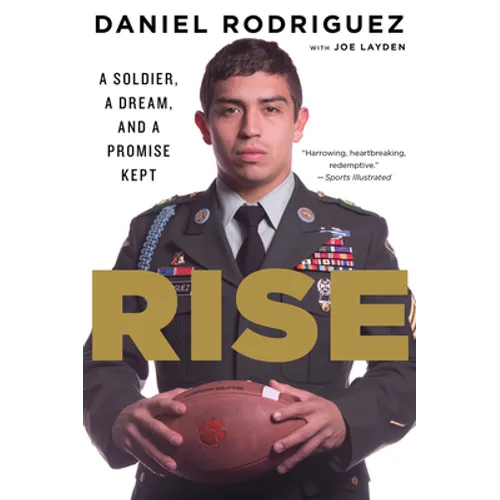 Rise: A Soldier, a Dream, and a Promise Kept - Paperback