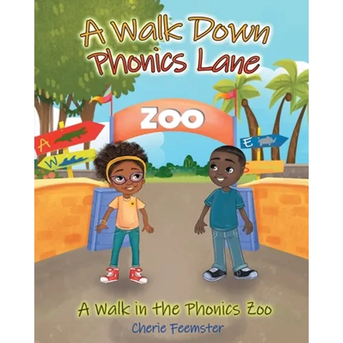 A Walk down Phonics Lane: A Walk in the Phonics Zoo - Paperback