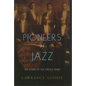 Pioneers of Jazz: The Story of the Creole Band - Paperback