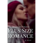 Plus Size Romance: A 9-Book Billionaire Romance Boxed Set - Paperback