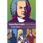 Classical Music Insights: Bach and Beyond - Paperback