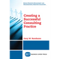 Creating a Successful Consulting Practice - Paperback