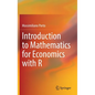 Introduction to Mathematics for Economics with R - Hardcover