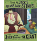 Trust Me, Jack's Beanstalk Stinks!:: The Story of Jack and the Beanstalk as Told by the Giant - Paperback