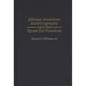 African American Autobiography and the Quest for Freedom - Hardcover
