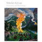 Nikolai Astrup: Visions of Norway - Hardcover