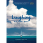 Laughing at the Sky: Wild Adventure, Bold Dreams, and a Daring Search for a Stolen Childhood - Hardcover