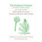 The Gardener's Calendar for South-Carolina, Georgia, and North-Carolina - Paperback