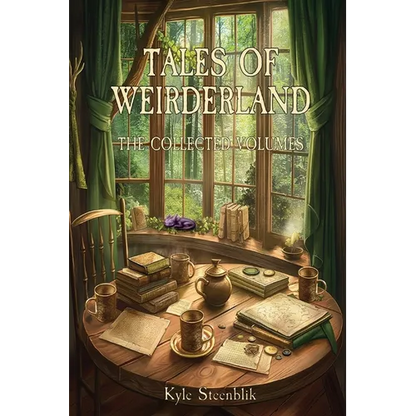 Tales of Weirderland: The Collected Volumes - Paperback