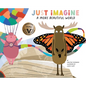 Just Imagine a More Beautiful World - Hardcover