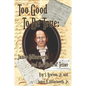 Too Good to Be True: James Collinsworth and the Birth of Texas - Paperback