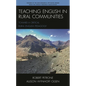 Teaching English in Rural Communities: Toward a Critical Rural English Pedagogy - Paperback