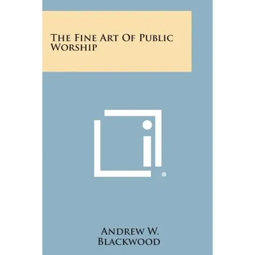 The Fine Art of Public Worship - Paperback