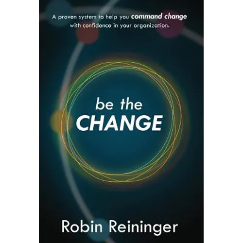 Be The Change - Hardcover