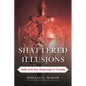 Shattered Illusions: KGB Cold War Espionage in Canada - Hardcover