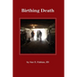 Birthing Death - Paperback