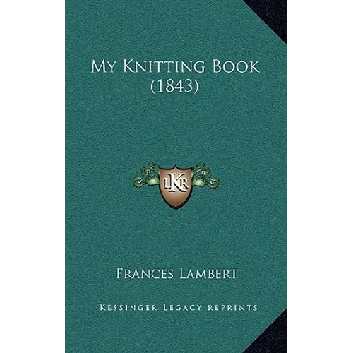 My Knitting Book (1843) - Paperback