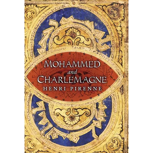 Mohammed and Charlemagne - Hardcover