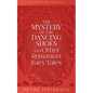 The Mystery of the Dancing Shoes and Other Romanian Fairy Tales - Paperback