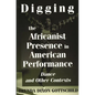 Digging the Africanist Presence in American Performance: Dance and Other Contexts - Paperback